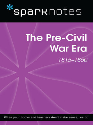 Pre-Civil War (1815-1850) (SparkNotes History Note) - ebook